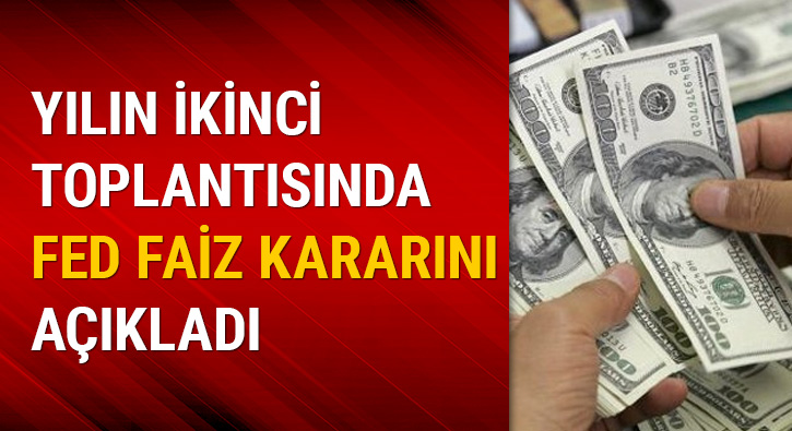 Fed faiz karar�n� a��klad�