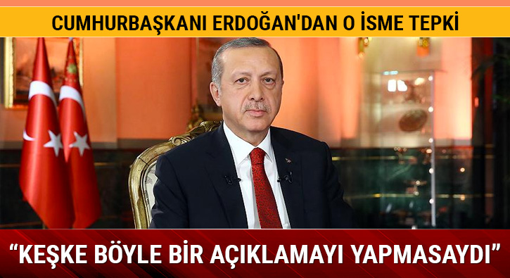 Cumhurbakan Erdoan'dan o isme tepki: Teessf ediyorum