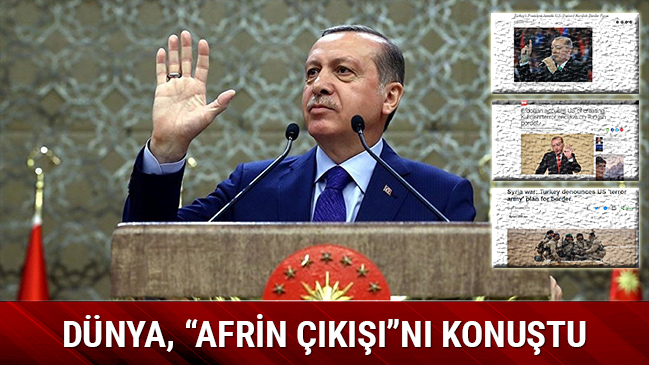 Dnya, Cumhurbakan Erdoan'n 'Afrin k'n konutu