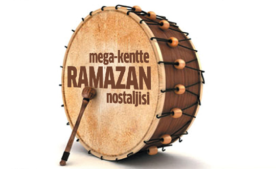 Mega-kentte Ramazan nostaljisi