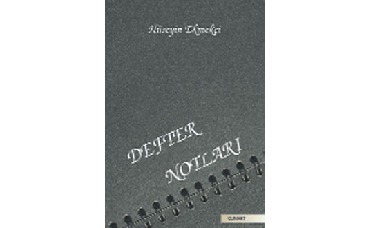 Hayatn kendisi Defter Notlar'nda