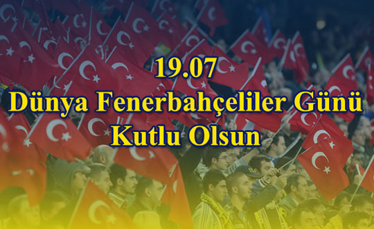 ''19.07 Dnya Fenerbaheliler Gn'' kutland