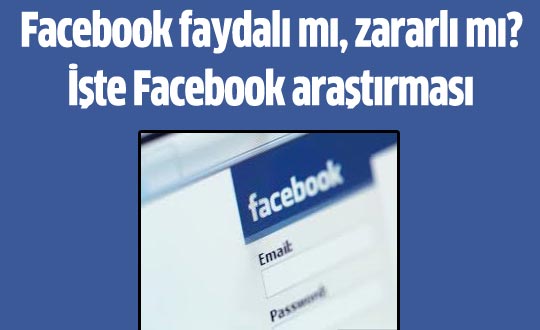 Facebook aratrmasnda ilgin sonu! te Facebook aratrmas ve Facebook'un etkileri