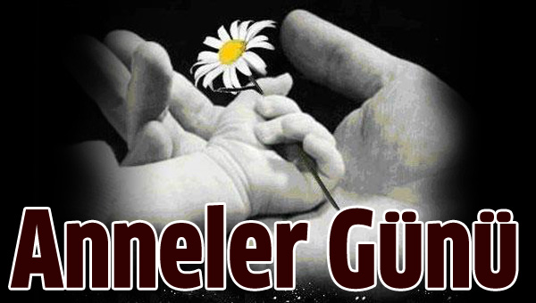 Anneler Gn dnyada nasl kutlanr ? Anneler Gn mesajlar szleri !
