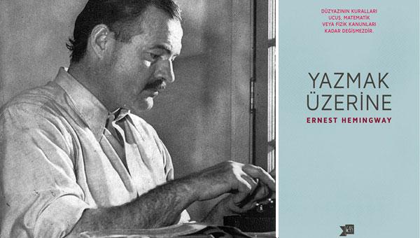 Hemingway yazmay retiyor