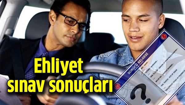 10 Ocak Ehliyet Snav Sonular belli oldu