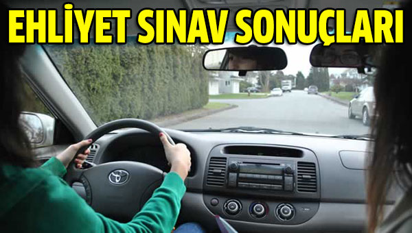 Ehliyet snav sonular akland m? Ne zaman aklanacak