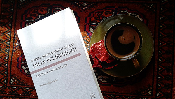 'Dilin Belirsizlii'nin getirdii sorular...