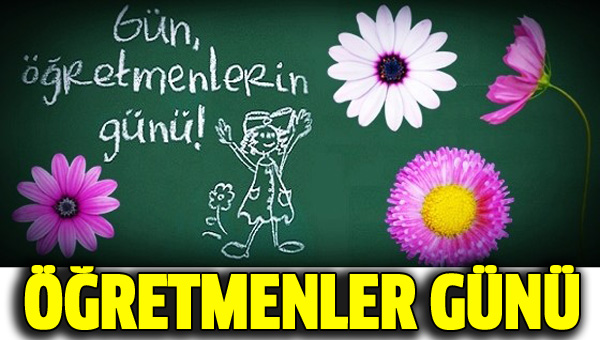 24 Kasm 2015 retmenler Gn mesajlar ve szleri !