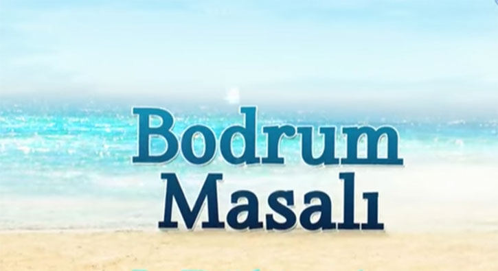 Bodrum Masal� dizisi ilk b�l�m 5 fragman�