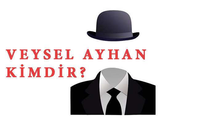 FET֒nn kalemi Veysel Ayhan kimdir? 