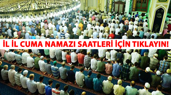 �l il Cuma namaz� saatleri ve Cuma hutbesi 3 �ubat 2017