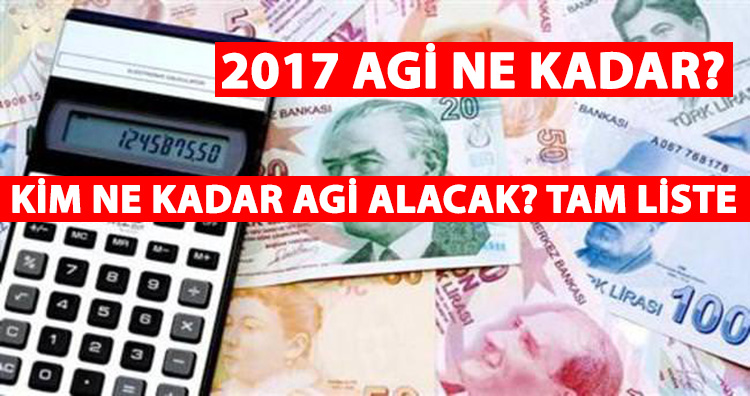 AG cretleri kim ne kadar alacak? 2017 AG ne kadar?