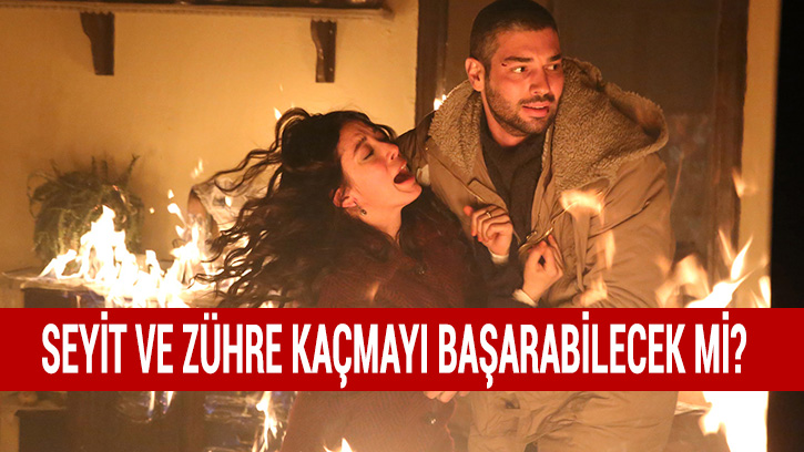 �oban Y�ld�z� yeni b�l�mde Seyit, Z�hre'yi kurtarabilecek mi