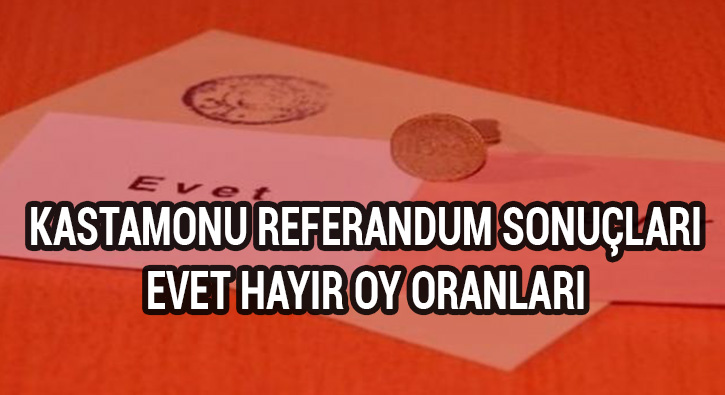 Kastamonu referandum sonu�lar�