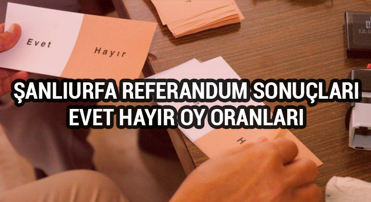 �anl�urfa referandum sonu�lar�