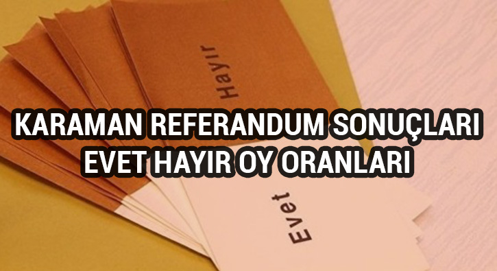 Karaman referandum sonu�lar�