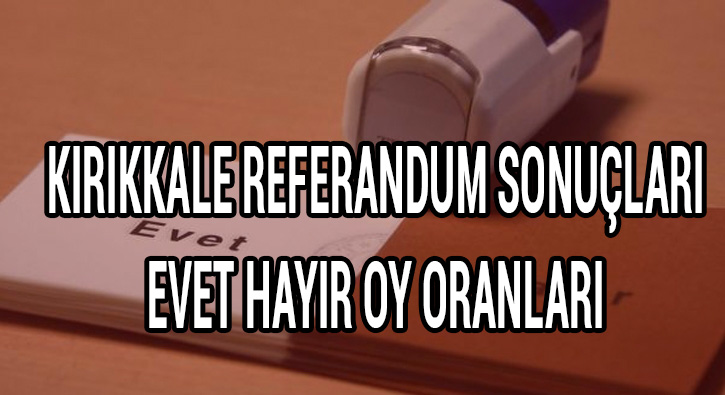 K�r�kkale referandum sonu�lar�