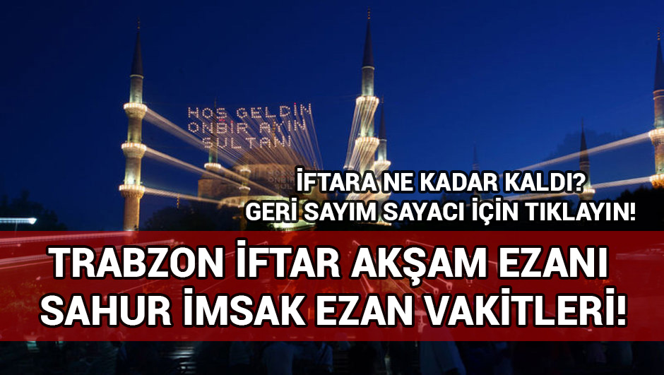 Trabzon iftar vakti