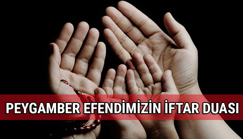 Peygamber Efendimizin iftar duas�
