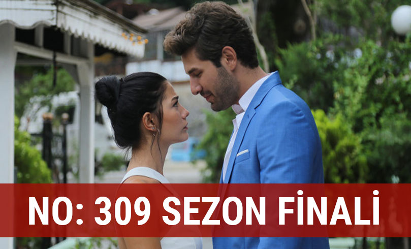 No: 309 dizisi sezon finalinde neler oldu?