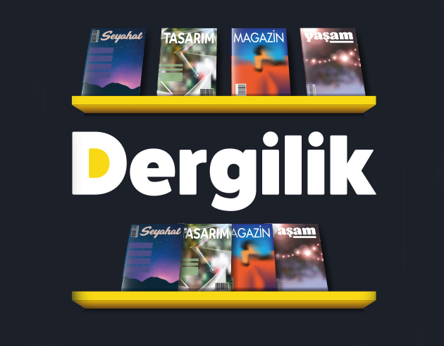 Gazeteler de Dergilike dahil oldu