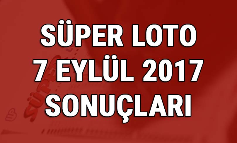 Sper Loto ekili sonular akland 7 Eyll 2017
