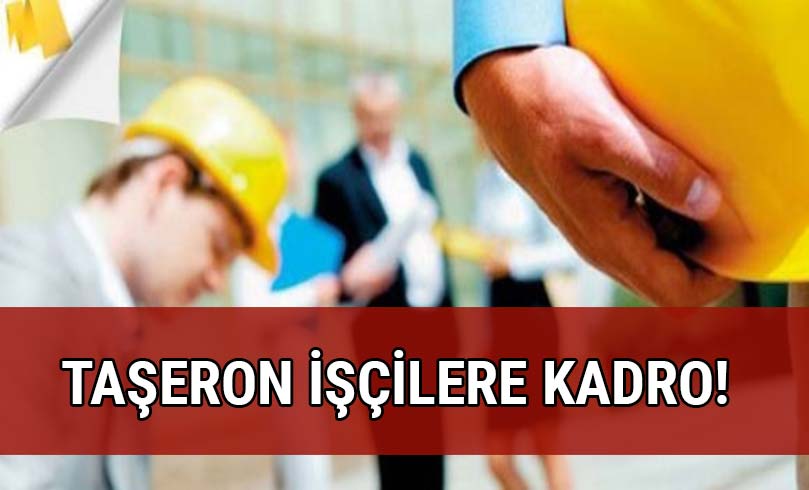 Taeron iilere ne zaman kadro verilecek?