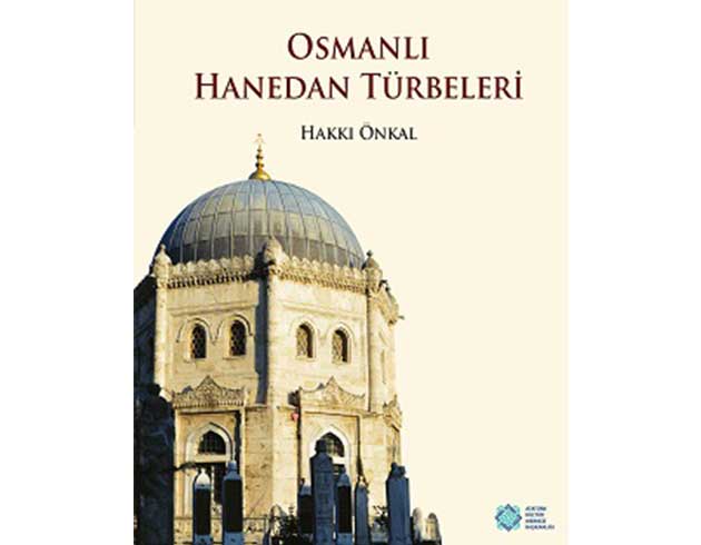 Osmanl Hanedan Trbelerine yeni basm