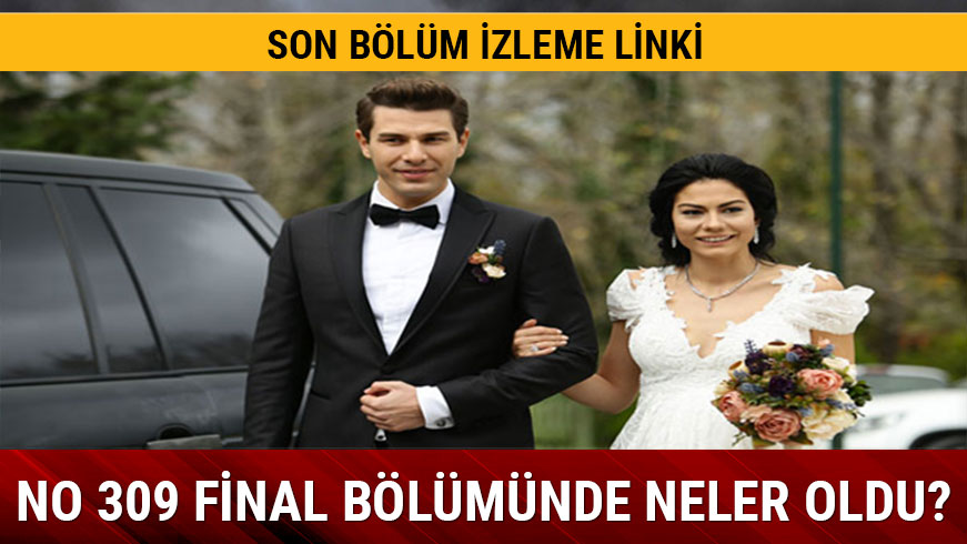 No: 309 final blmnde neler yaand?
