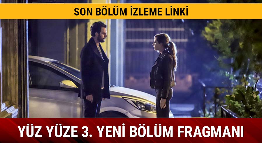 Y�z Y�ze 3. yeni b�l�m fragman� yay�nda! 