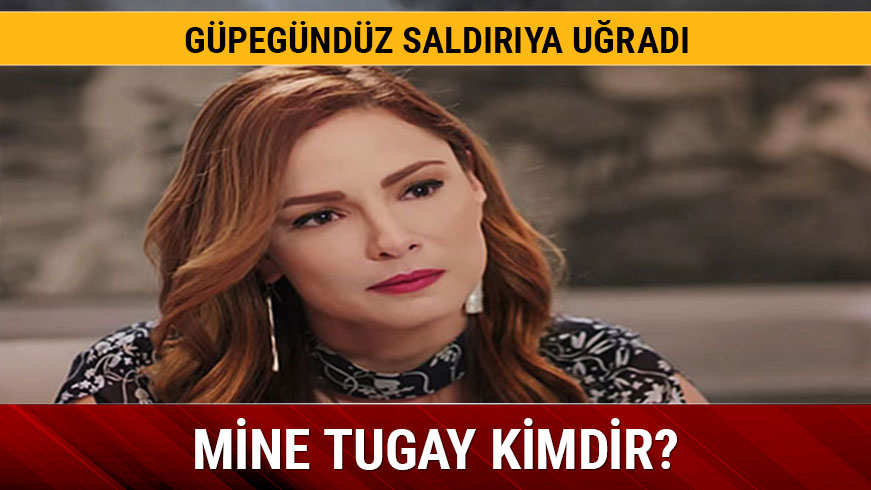 Mine Tugay kimdir 