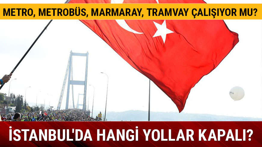 �stanbul'da hangi yollar kapal� �stanbul Maratonu saat ka�ta ba�layacak?