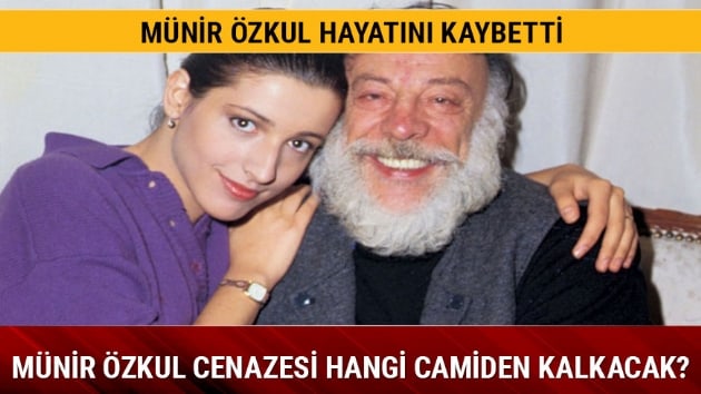Münir Özkul cenazesi hangi camiden kalktı?