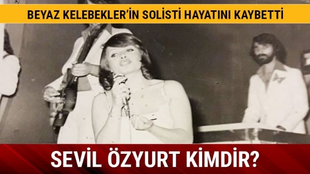 Beyaz Kelebekler Sevil zyurt kimdir ka yanda ld