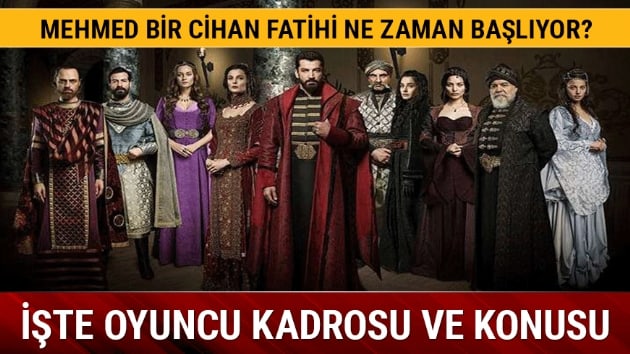 Mehmed Bir Cihan Fatihi yayn tarihi belli mi
