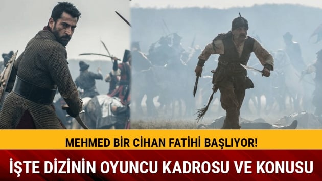 Mehmed Bir Cihan Fatihi oyuncu kadrosu konusu nedir