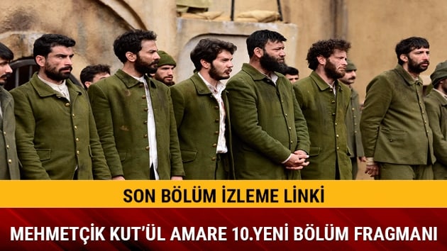 Mehmetçik Kut'ül Amare 9.bölümde damga vurdu