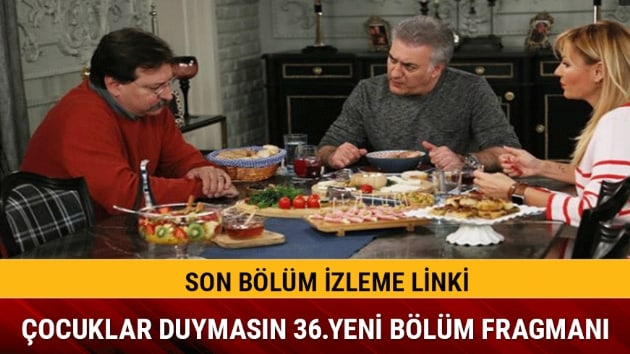 ocuklar Duymasn 35.blmde Gnl korkuttu