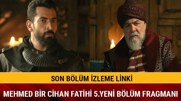 Mehmed Bir Cihan Fatihi 4.blm damga vurdu