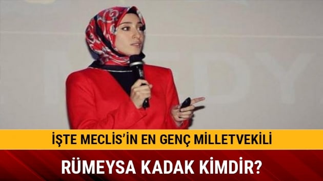 En gen AK Parti milletvekili Rmeysa Kadak kimdir
