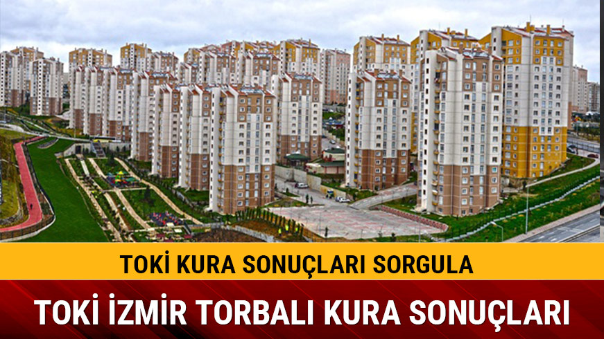 �zmir Torbal� TOK� kura sonu�lar� a��kland�