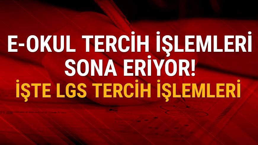 e-Okul LGS tercih i�lemleri son g�n!