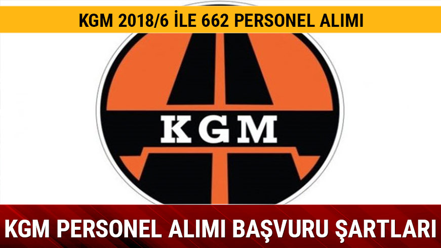 KGM KPSS ile personel al�m� ba�vurusu 2018 KPSS 2018/6 tercih k�lavuzu tercih �artlar�