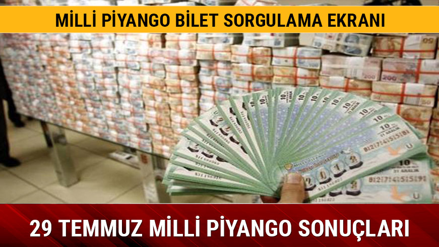 Milli Piyango sonu�lar� a��kland� 29 Temmuz 2018