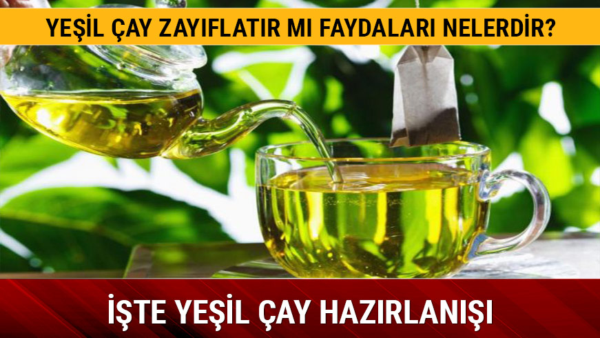 Ye�il �ay faydalar� nelerdir zay�flat�r m� 
