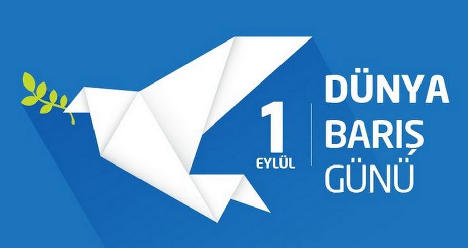 1 Eyl�l D�nya Bar�� G�n� mesajlar�