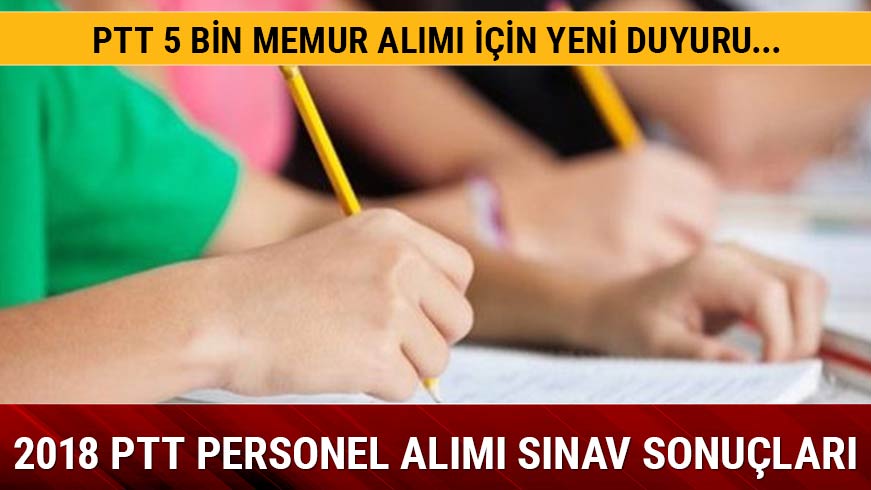  PTT 5 bin memur al�m� yap�yor