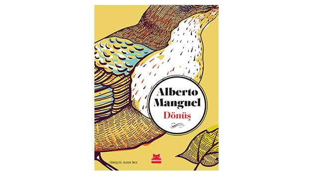 Alberto Manguel'in novellas Dn ilk defa Trkede! 