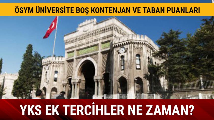 2018 YKS TYT AYT ek tercihleri bo� kontenjan bilgisi